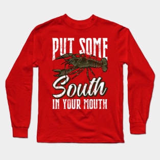 Crawfish Put Some South In Your Mouth Long Sleeve T-Shirt